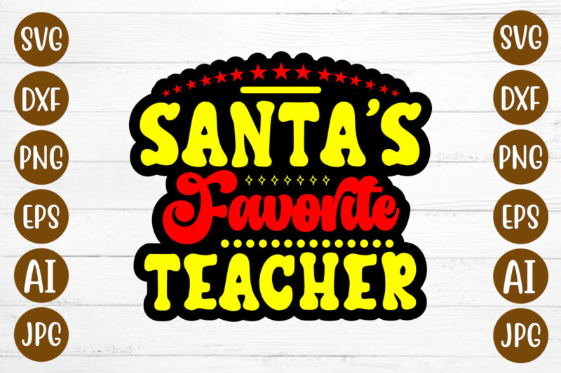 Santa’s Favorite Teacher T-shirt Design