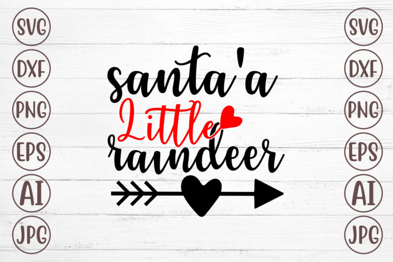 Santa’s Litte Raindeer SVG
