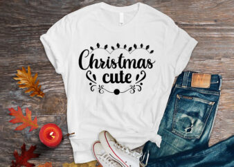 Christmas cute shirt,christmas naughty svg, christmas svg, christmas t-shirt, christmas svg shirt print template, svg, merry christmas svg, christmas vector, christmas sublimation design, christmas cut file