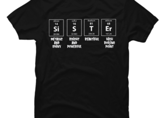 Sister – Periodic Table T-Shirt