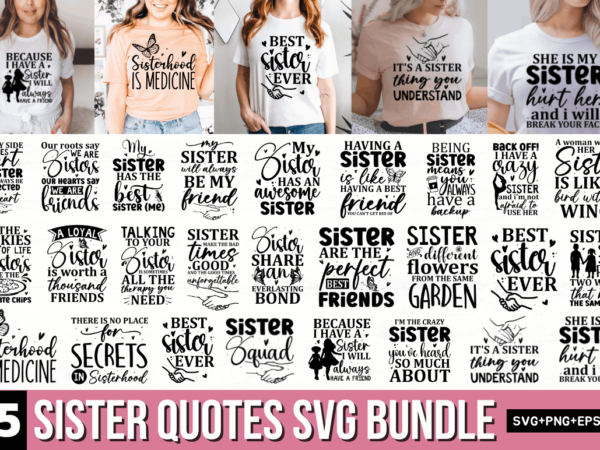 Sister quotes svg bundle t shirt template vector