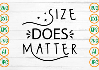 Size Does Matter SVG Design