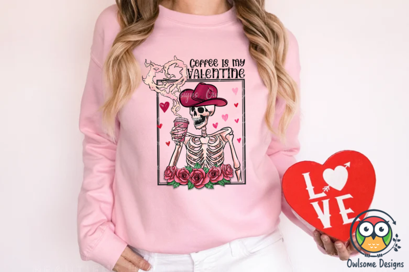 Skeleton Coffee Is My Valentine PNG Design