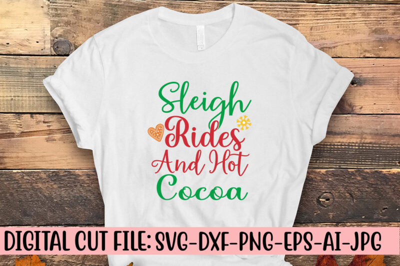 Sleigh Rides And Hot Cocoa SVG Design