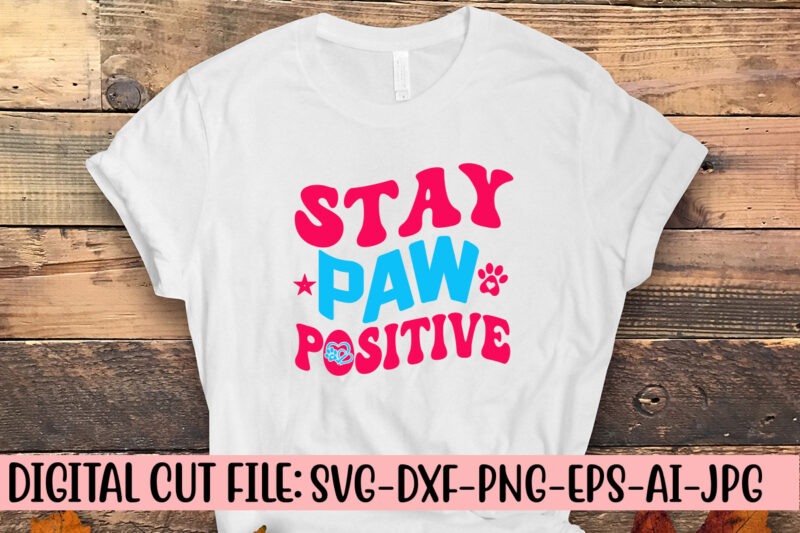 Stay Paw Positive Retro SVG