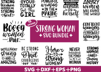 Strong svg bundle t shirt graphic design