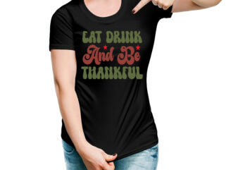 Eat Drink And Be Thankful RETRO DESIGN
