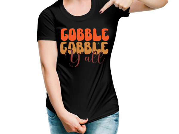 Gobble gobble y’all vector design