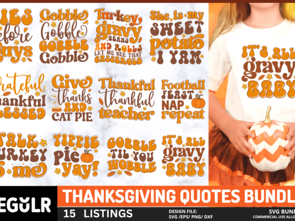 Thanksgiving quotes svg bundle t shirt designs for sale