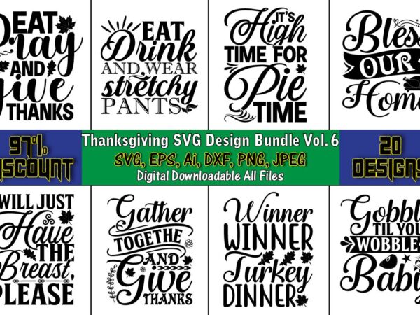 Thanksgiving t-shirt design bundle, thanksgiving svg, thanksgiving, thanksgiving t-shirt, thanksgiving svg design, thanksgiving t-shirt design,gobble svg, turkey face svg, funny, kids, t-shirt, silhouette, sublimation designs downloads,thanksgiving svg bundle, funny thanksgiving,fall Thanksgiving t-shirt design bundle, thanksgiving svg, thanksgiving, thanksgiving t-shirt, thanksgiving svg design, thanksgiving t-shirt design,gobble svg, turkey face svg, funny, kids, t-shirt, silhouette, sublimation designs downloads,thanksgiving svg bundle, funny thanksgiving,fall