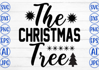 The Christmas Tree SVG Cut File