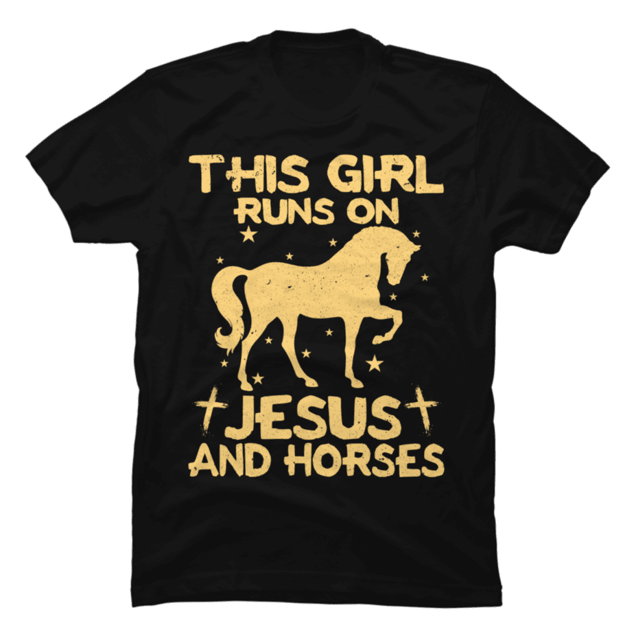 This Girl Runs On Jesus And Horses - Christian Horse Lover - Buy t ...