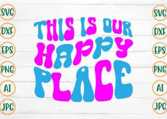This Is Our Happy Place Retro Design