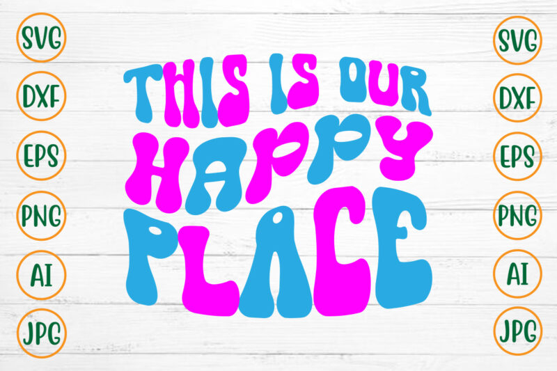 This Is Our Happy Place Retro Design