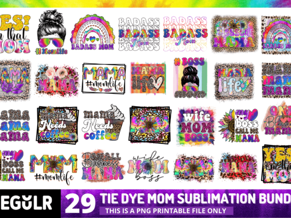 Tie dye mom sublimation bundle t shirt designs for sale