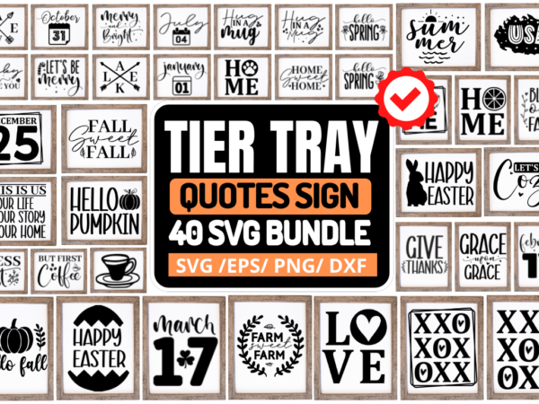 Tier tray sign svg bundle t shirt designs for sale