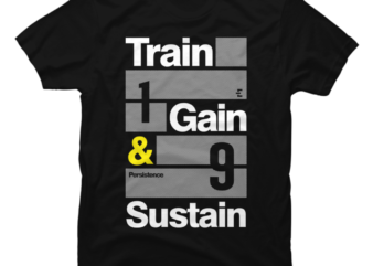 Train gain sustain Streetwear motivation life quote entrepreneur