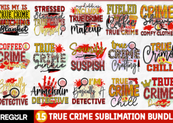 True Crime Sublimation Bundle t shirt designs for sale