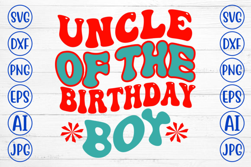 Uncle Of The Birthday Boy Retro SVG