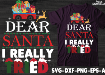 Dear Santa I Really Tried,Christmas Shirt, Women Christmas Shirt, Cute Christmas Shirt, Women Holiday Shirt, Farm Fresh Christmas Trees Truck Shirt, Christmas T-shirt, Christmas Family, Red Truck Shirt, Christmas Gift,