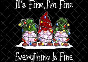 It’s Fine I’m Fine Everything Is Fine Png, Gnome Christmas Lights Png, Gnome Xmas Png, Teacher Christmas Png