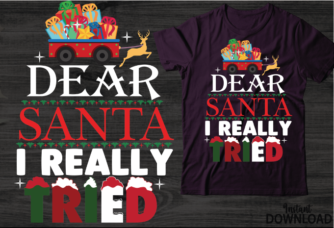 Dear Santa I Really Tried,Christmas Shirt, Women Christmas Shirt, Cute Christmas Shirt, Women Holiday Shirt, Farm Fresh Christmas Trees Truck Shirt, Christmas T-shirt, Christmas Family, Red Truck Shirt, Christmas Gift,