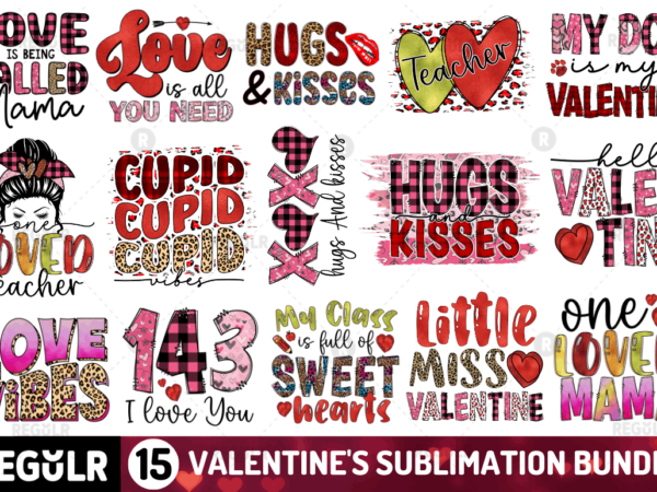 Valentine’s sublimation bundle t shirt vector art Valentine’s sublimation bundle t shirt vector art