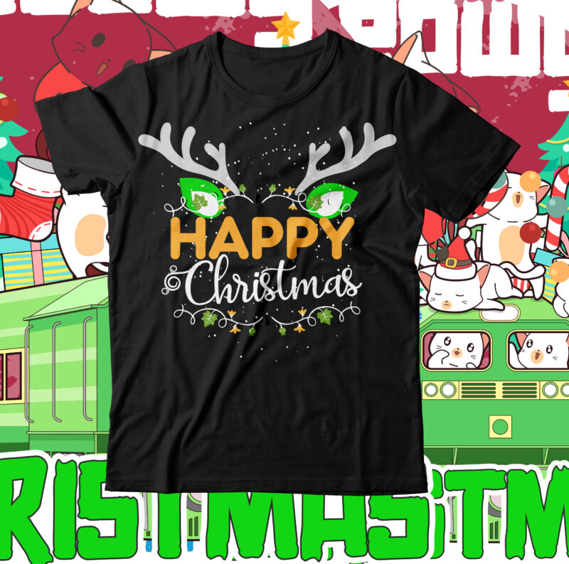 Happy Christmas T-Shirt Design ,Happy Christmas SVG Cut File , Christmas SVG Mega Bundle , 220 Christmas Design , Christmas svg bundle , 20 christmas t-shirt design , winter svg
