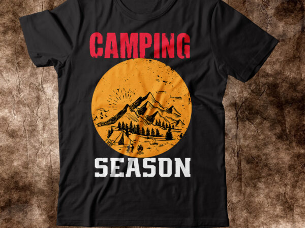 Camping season t-shirt desig,happy camper shirt, happy camper tshirt, happy camper gift, camping shirt, camping tshirt, camper shirt, camper tshirt, cute camping shircamping life shirts, camping shirt, camper t-shirt, camper