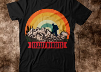 collect moments T-shirt Design,Happy Camper Shirt, Happy Camper Tshirt, Happy Camper Gift, Camping Shirt, Camping Tshirt, Camper Shirt, Camper Tshirt, Cute Camping ShirCamping Life Shirts, Camping Shirt, Camper T-shirt, Camper