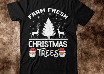 Farm fresh christmas trees T-shirt Design, on sale