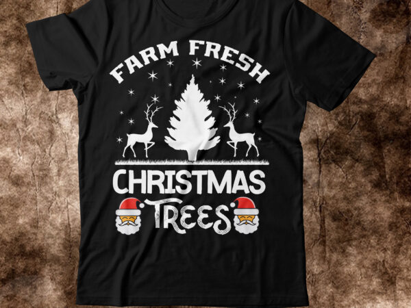 Farm fresh christmas trees t-shirt design, on sale