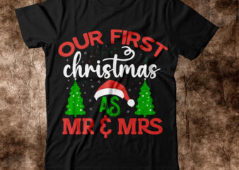 our first christmads mr &mrs T-shirt Design,on sale