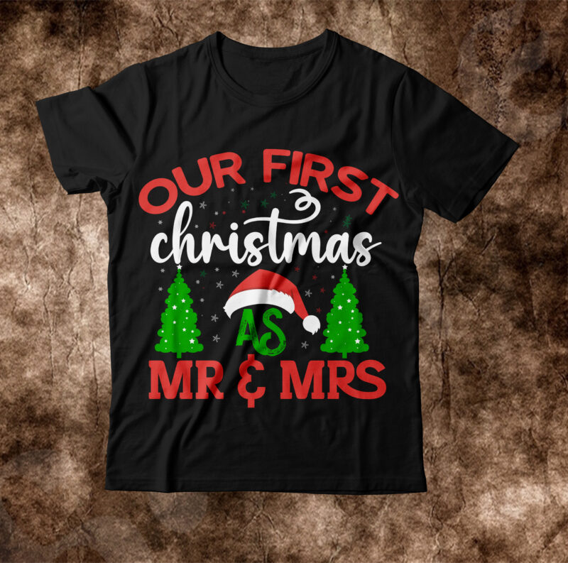our first christmads mr &mrs T-shirt Design,on sale