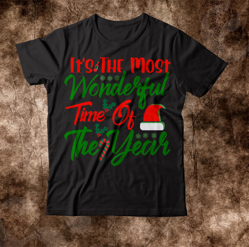 It's The Most Wonderful Time Of The Year T-shirt design,Winter SVG Bundle, Christmas Svg, Winter svg, Santa svg, Christmas Quote svg, Funny Quotes Svg, Snowman SVG, Holiday SVG, Winter Quote