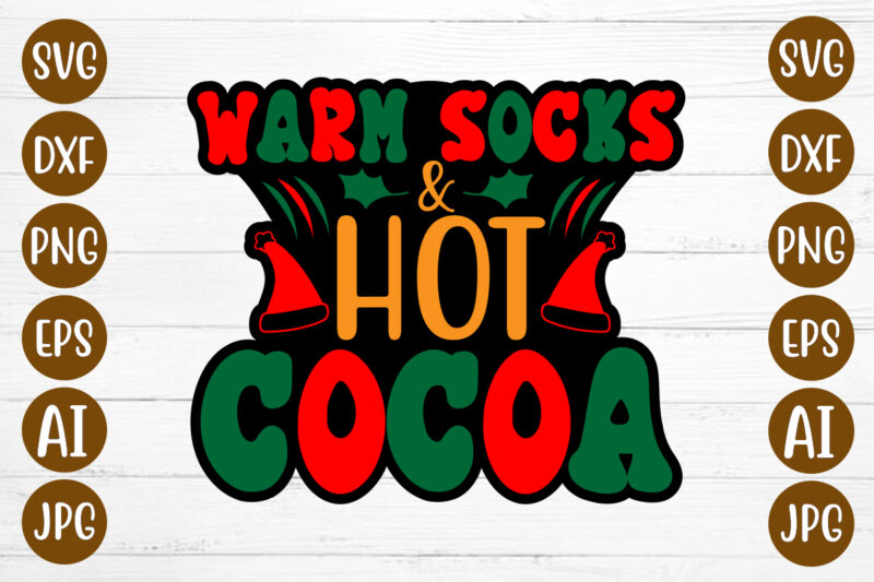 Warm Socks And Hot Cocoa T-shirt Design