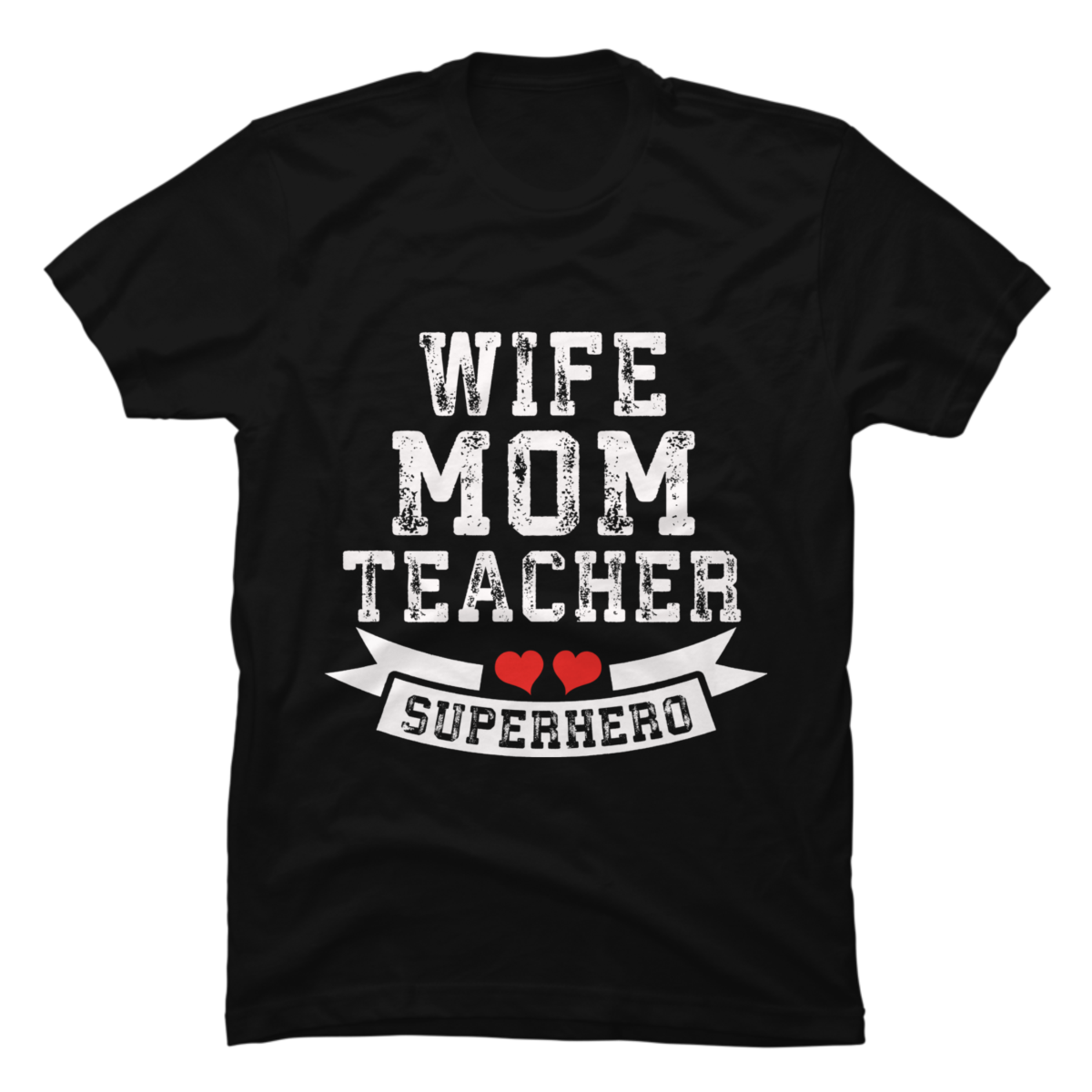 Wife Mom Teacher Superhero Mother S Day T T Shirt Buy T Shirt Designs