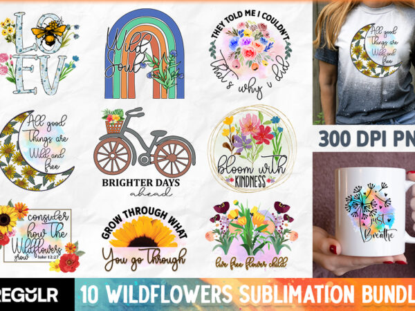 Wildflowers sublimation bundle t shirt design for sale
