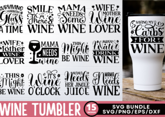Wine Tumbler Quotes SVG Bundle t shirt design for sale