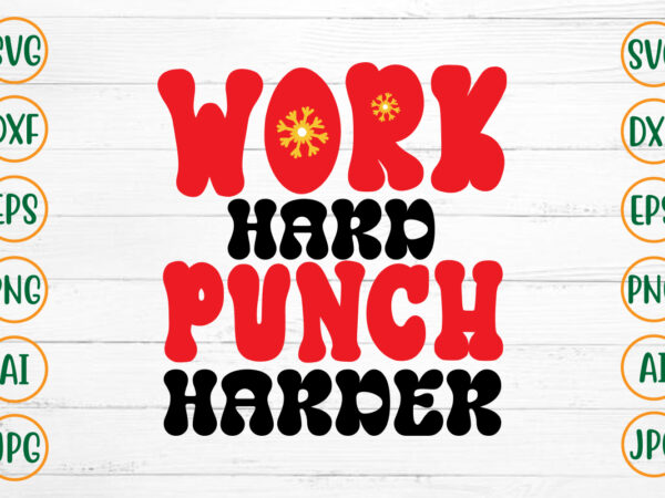 Work hard punch harder retro design