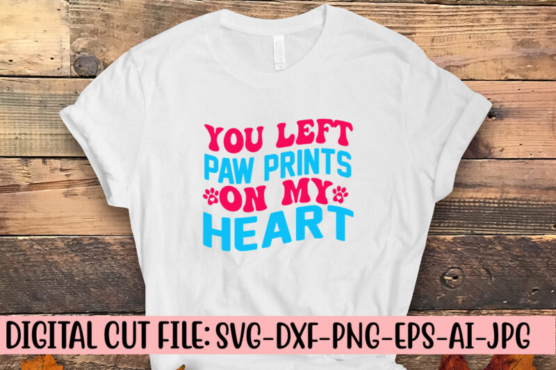 You Left Paw Prints On My Heart Retro SVG