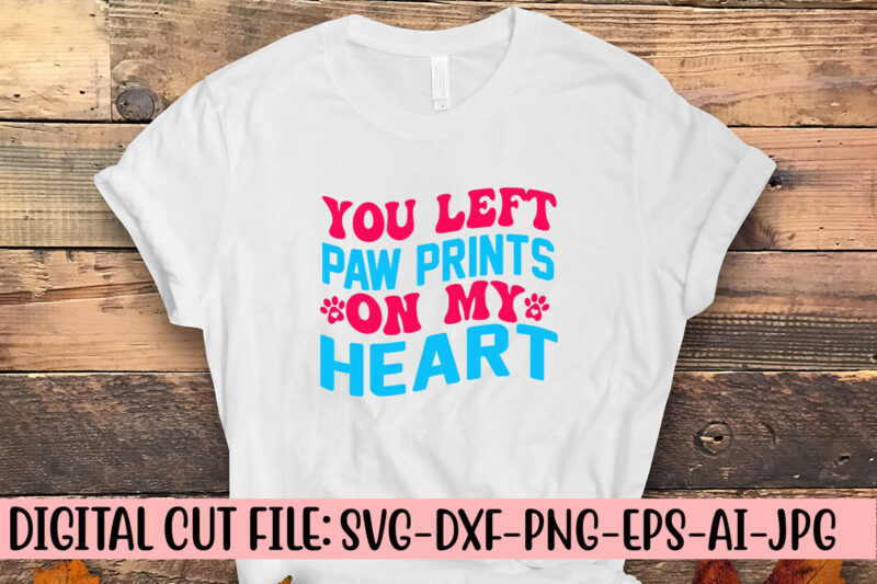 You Left Paw Prints On My Heart Retro SVG