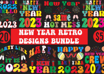 New year retro design bundle,New Year’s 2023 Png, New Year Same Hot Mess Png, New Year’s Sublimation Design, Retro New Year Png, Happy New Year 2023 Png, 2023 Happy New