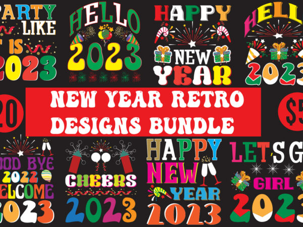 New year retro design bundle,new year’s 2023 png, new year same hot mess png, new year’s sublimation design, retro new year png, happy new year 2023 png, 2023 happy new