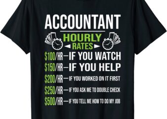 accountant hourly rates funny accounting cpa humor t shirt men