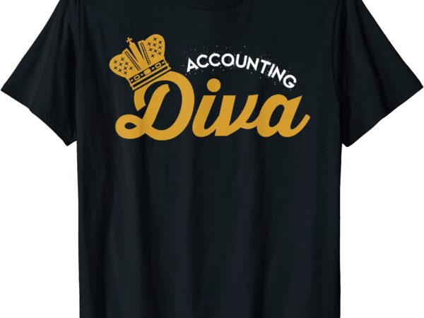Accounting diva accountant cpa bookkeeper funny gift t shirt t shirt men