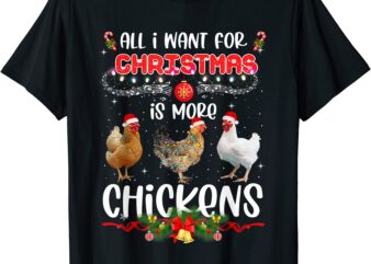 all i want for christmas is more chickens santa hat lights t shirt men