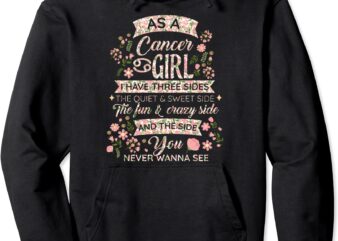 as a cancer girl birthday astrology zodiac sign women cancer pullover hoodie unisex t shirt vector