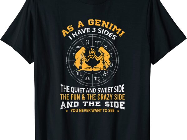 As a gemini i have 3 sides zodiac sign t shirt men