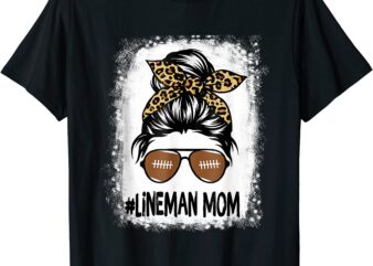 bleached lineman mom life leopard messy bun football player t shirt men